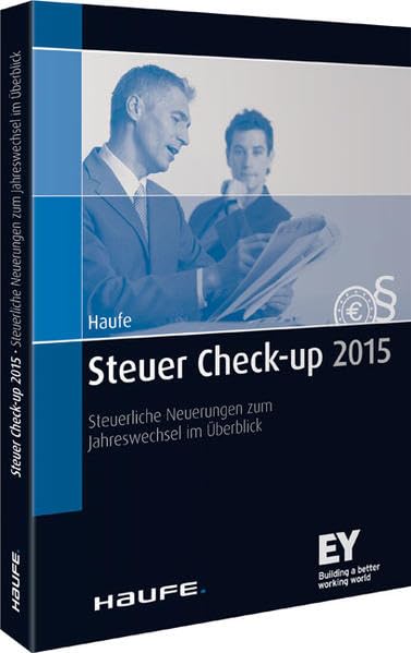 Steuer Check-up 2015: Steuerliche Neuerungen zum Jahreswechsel im Überblick Law