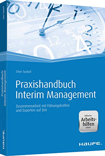 Praxishandbuch Interim Management - inkl. Arbeitshilfen online Law