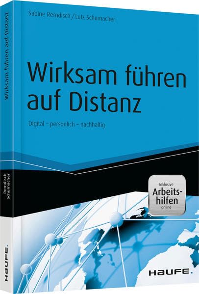 Wirksam führen auf Distanz - inkl. Arbeitshilfen online: Digital - persönlich - nachhaltig (Haufe Fachbuch) Law