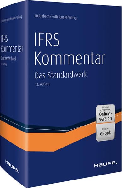 Haufe IFRS-Kommentar: Das Standardwerk bereits in der 13. Auflage (Haufe Fachbuch) Law