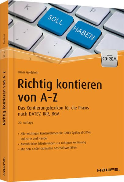Richtig Kontieren von A-Z: Das Kontierungslexikon für die Praxis nach DATEV, IKR, BGA (Haufe Fachbuch) Law