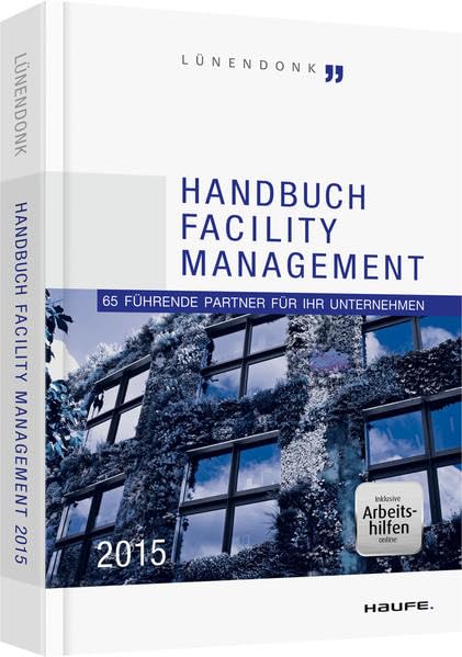 Handbuch Facility Management 2015 - inkl. Arbeitshilfen online: 65 führende Partner für Ihr Unternehmen (Haufe Fachbuch) Law