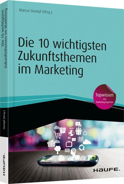 Die 10 wichtigsten Zukunftsthemen im Marketing Law