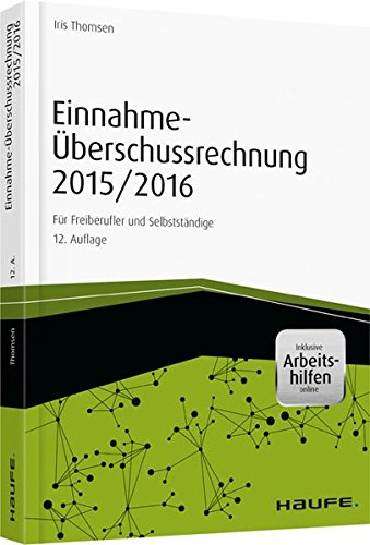 Einnahme-Überschussrechnung 2015/2016 - inkl Arbeitshilfen online (Haufe Fachbuch) Law