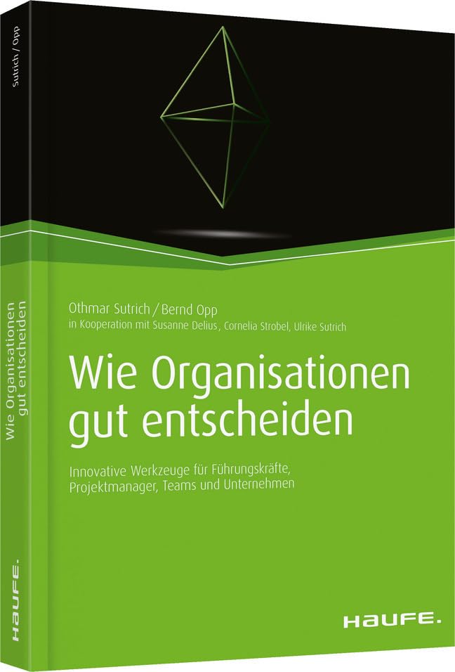 Wie Organisationen gut entscheiden Law