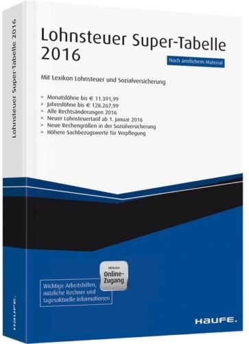 Lohnsteuer Super-Tabelle plus Onlinezugang (Haufe Steuertabellen) Law