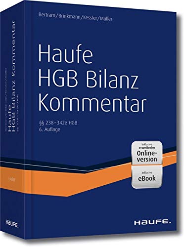 Haufe HGB Bilanz-Kommentar 6. Auflage plus Onlinezugang: Der Kommentar zur Handelsbilanz – einschließlich aller Konzernbesonderheiten! Law