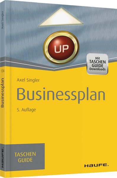 Businessplan: TaschenGuide (Haufe TaschenGuide) Business, Finance & Career