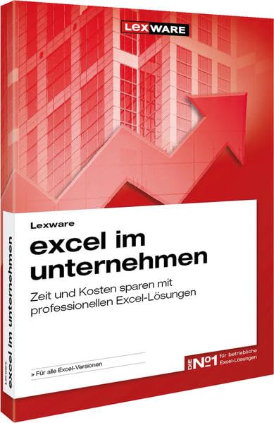 Lexware excel im unternehmen: Zeit und Kosten sparen mit professionellen Excel-Lösungen (WRS Computerline) Business, Finance & Career