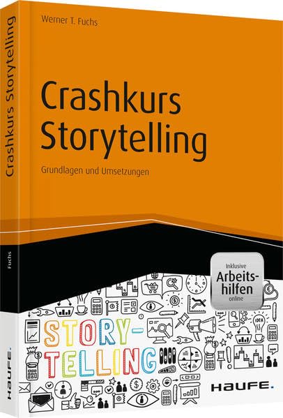 Crashkurs Storytelling - inkl. Arbeitshilfen online Law