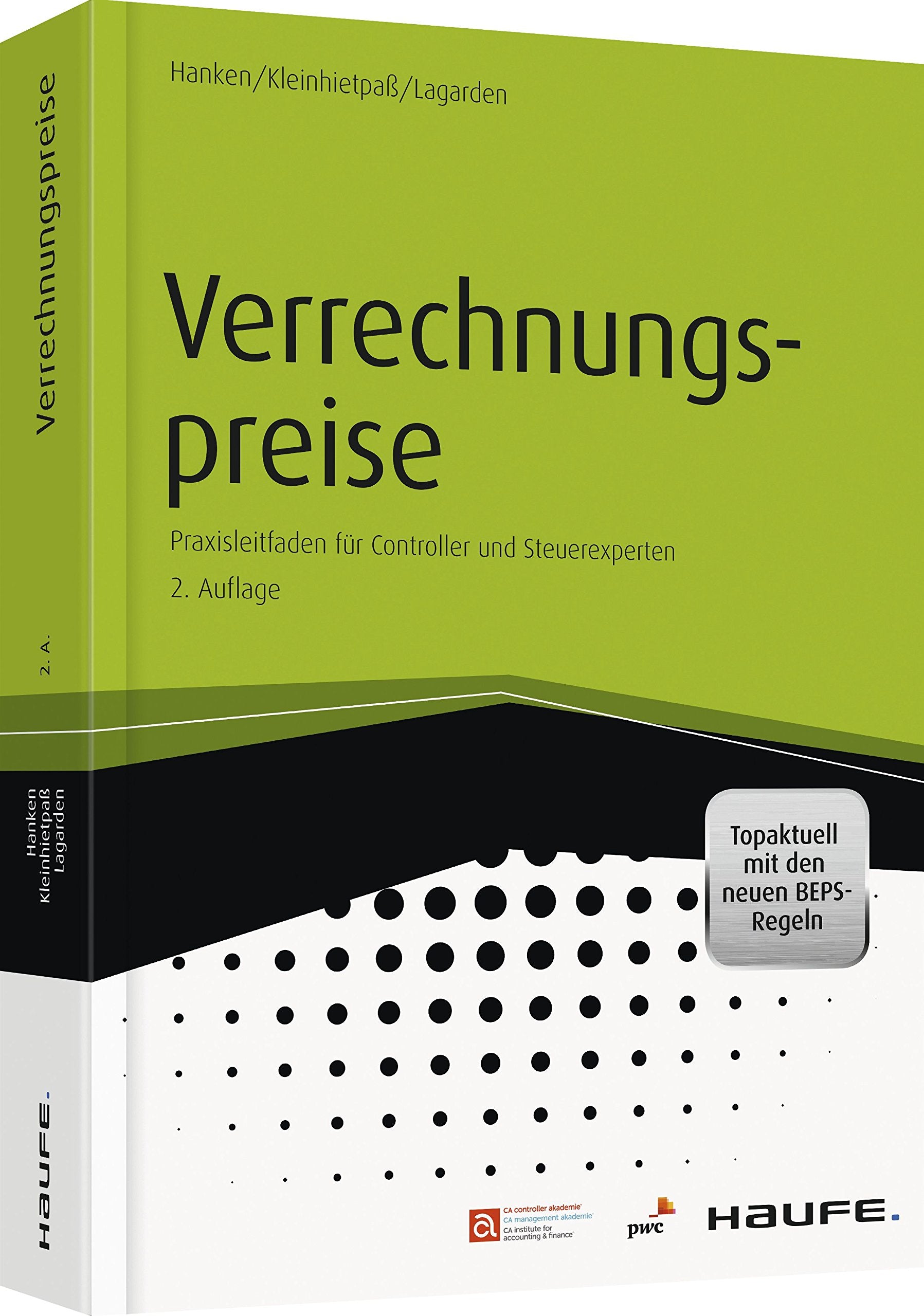 Verrechnungspreise: Praxisleitfaden für Controller und Steuerexperten (Haufe Fachbuch) Law