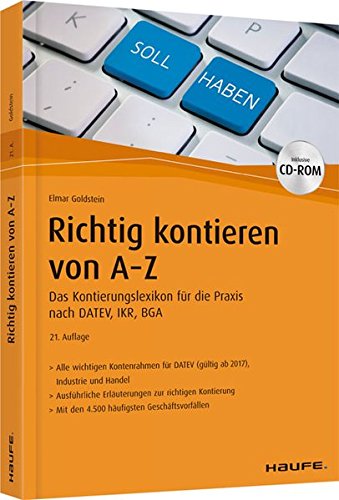 Richtig Kontieren von A-Z: Das Kontierungslexikon für die Praxis nach DATEV, IKR, BGA (Haufe Fachbuch) Law