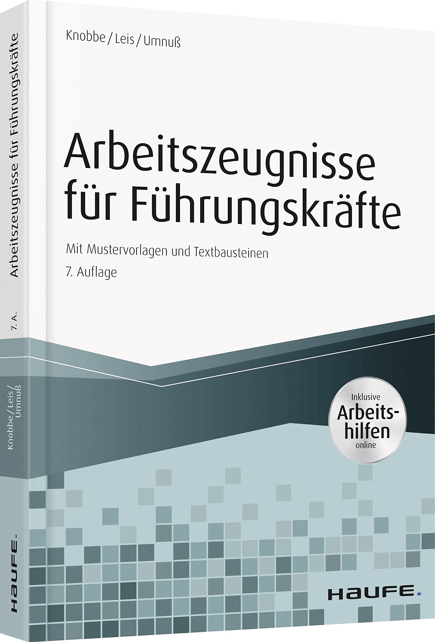 Arbeitszeugnisse für Führungskräfte - inkl. Arbeitshilfen online Law