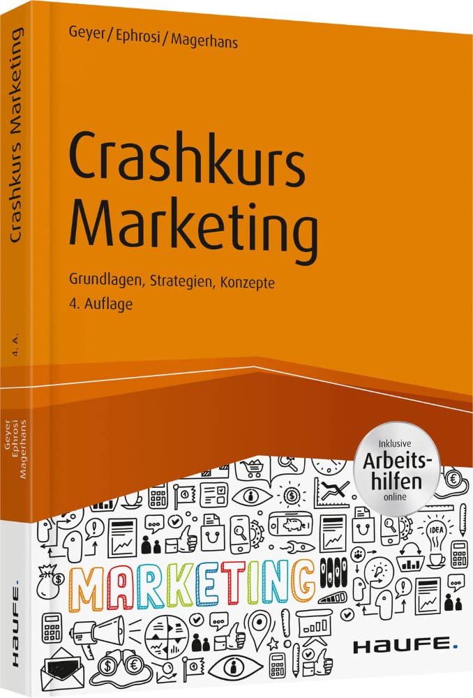 Crashkurs Marketing - inkl. Arbeitshilfen online: Grundlagen, Strategien, Konzepte (Haufe Fachbuch) Law