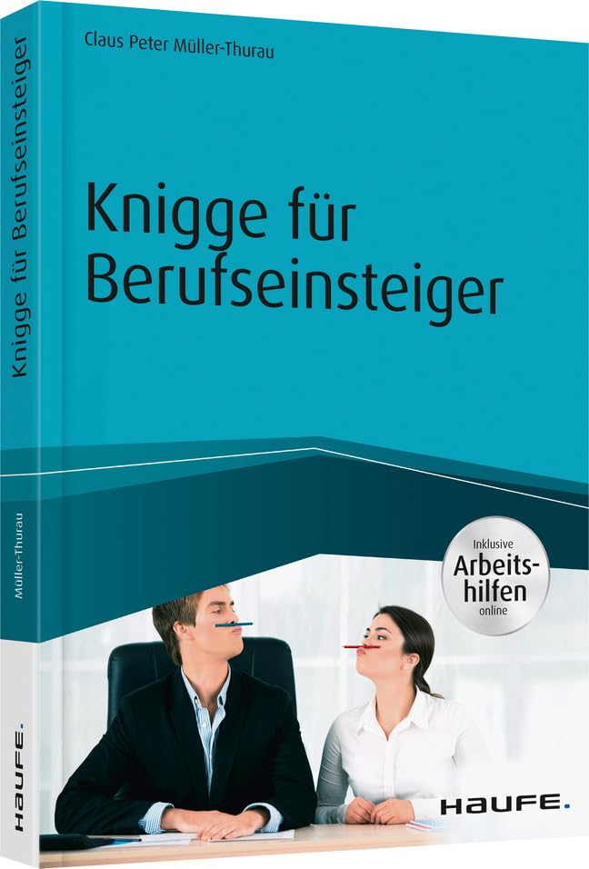 Knigge für Berufseinsteiger - inkl. Arbeitshilfen online (Haufe Fachbuch) Law