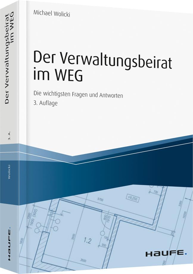 Der Verwaltungsbeirat im WEG: Die wichtigsten Fragen und Antworten (Hammonia bei Haufe) Law