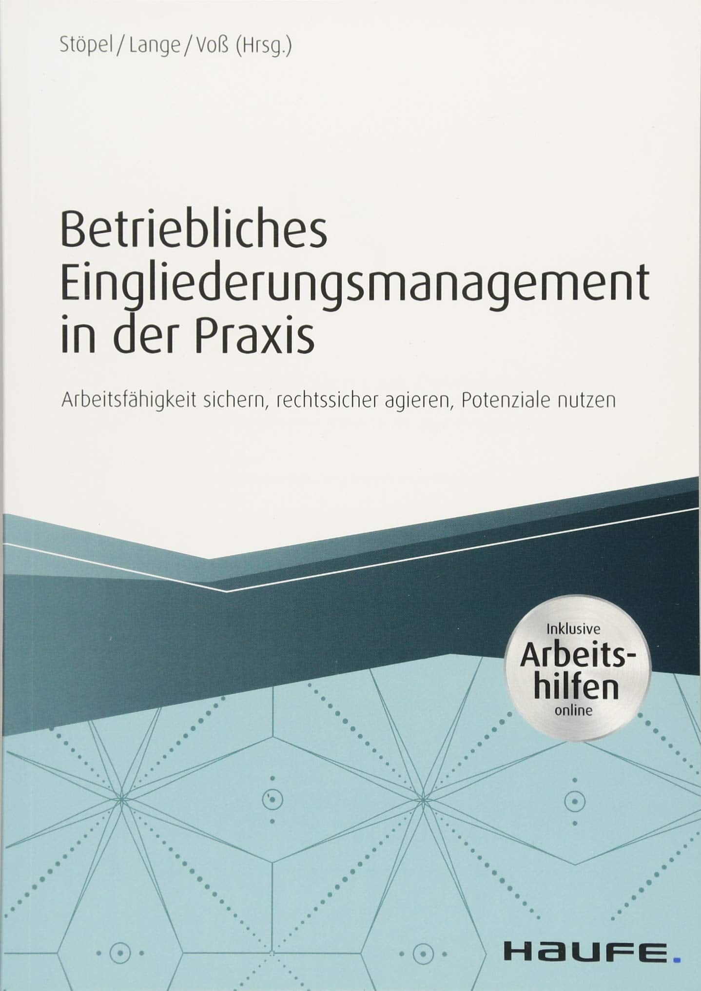 Betriebliches Eingliederungsmanagement in der Praxis  - inkl. Arbeitshilfen online Law