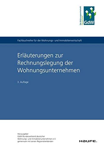 Erläuterungen zur Rechnungslegung der Wohnungsunternehmen (Hammonia bei Haufe) Books