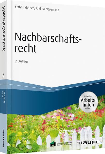 Nachbarschaftsrecht - inkl. Arbeitshilfen online Law