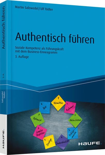 Authentisch führen: Soziale Kompetenz als Führungskraft mit dem Business-Enneagramm (Haufe Fachbuch) Law