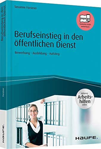 Berufseinstieg in den öffentlichen Dienst - inklusive Arbeitshilfen online Law