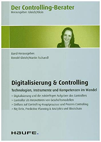 Der Controlling-Berater Band 57 Digitalisierung & Controlling Business, Finance & Career Books