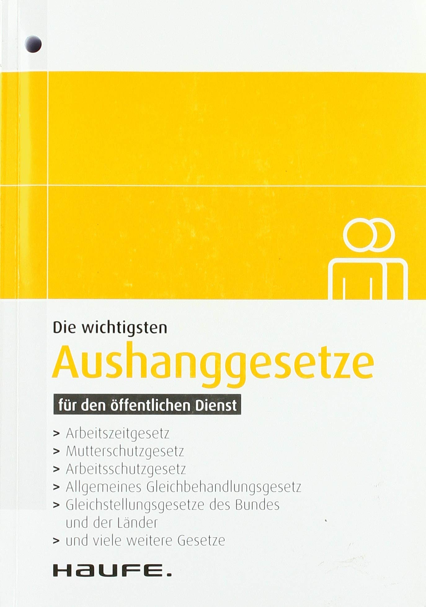 Die wichtigsten Aushanggesetze für den öffentlichen Dienst Law