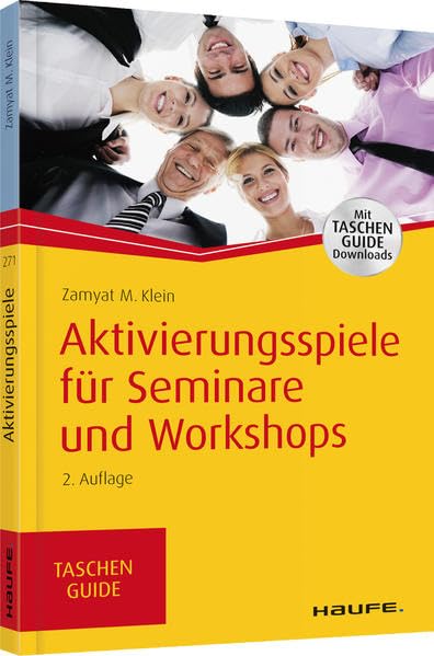 Aktivierungsspiele für Seminare und Workshops: Mit TaschenGuide Downloads (Haufe TaschenGuide) Business, Finance & Career