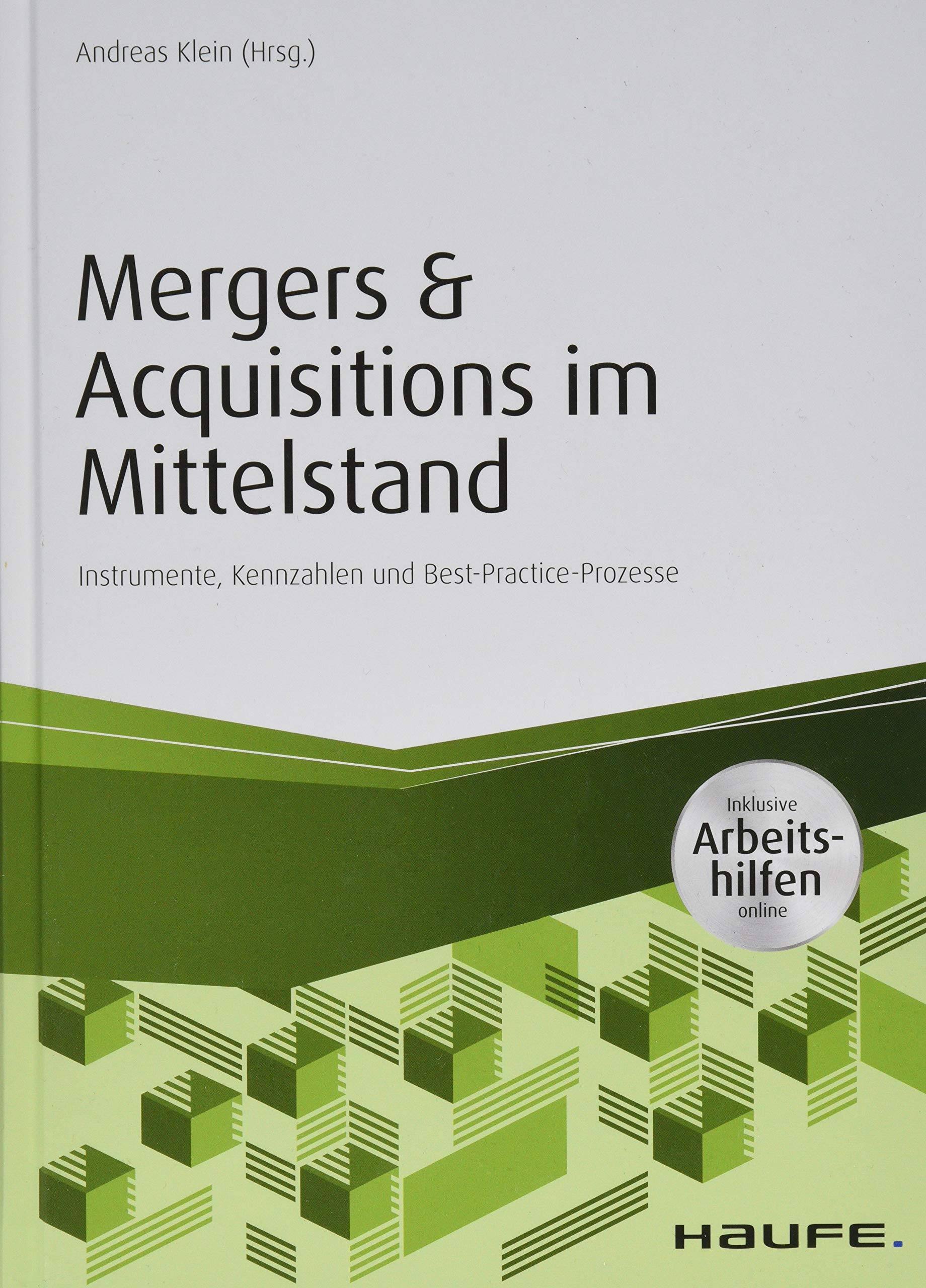 Mergers & Acquisitions im Mittelstand - inkl. Arbeitshilfen online Law