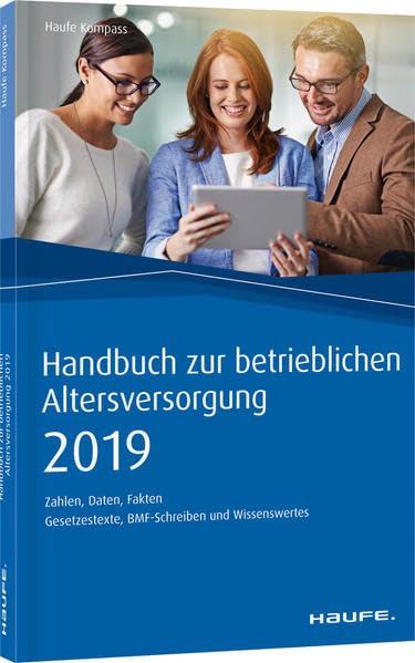 Handbuch zur betrieblichen Altersversorgung 2019 Business, Finance & Career