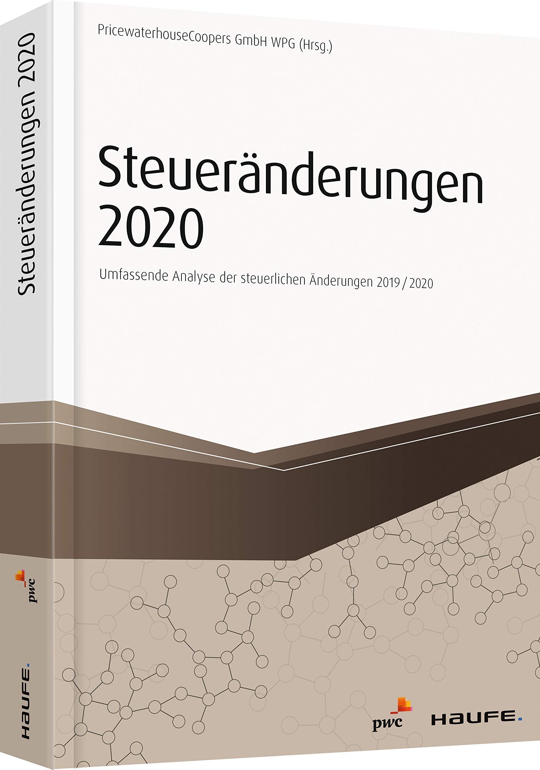 Steueränderungen 2020: Umfassende Analyse der steuerlichen Änderungen 2019/2020 (Haufe Fachbuch) Law