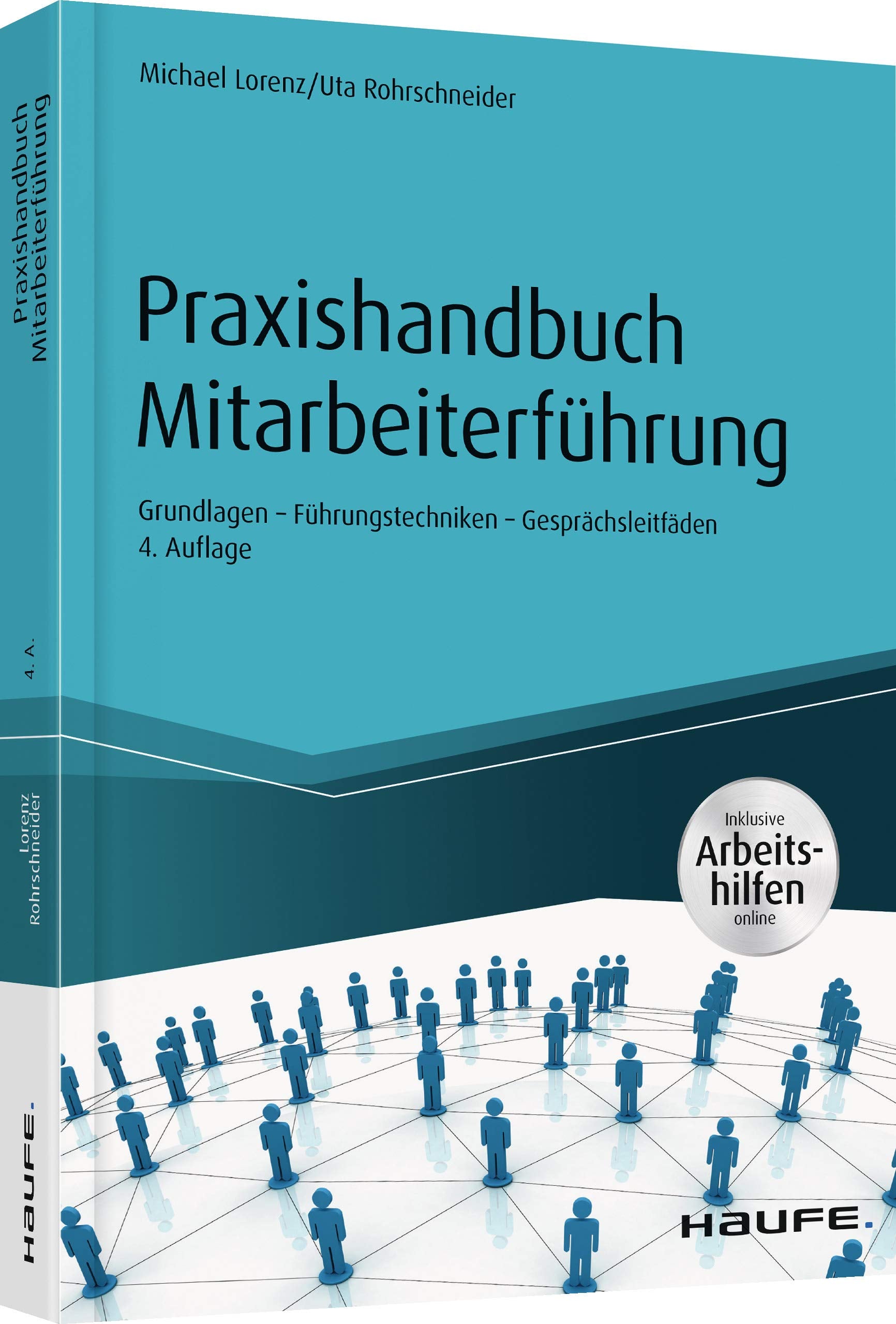 Praxishandbuch Mitarbeiterführung: Grundlagen Führungstechniken Gesprächsleitfäden (Haufe Fachbuch) Law