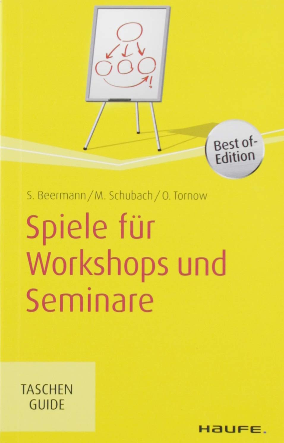Spiele für Workshops und Seminare (Haufe TaschenGuide) Business, Finance & Career