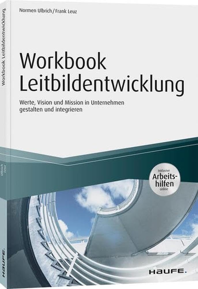 Workbook Leitbildentwicklung - inkl. Arbeitshilfen online Law
