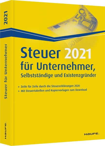 Steuer 2021 für Unternehmer, Selbstständige und Existenzgründer Law