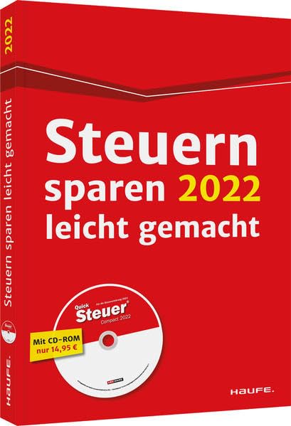 Steuern sparen 2022 leicht gemacht - inkl. CD-ROM (Haufe Steuerratgeber) Law