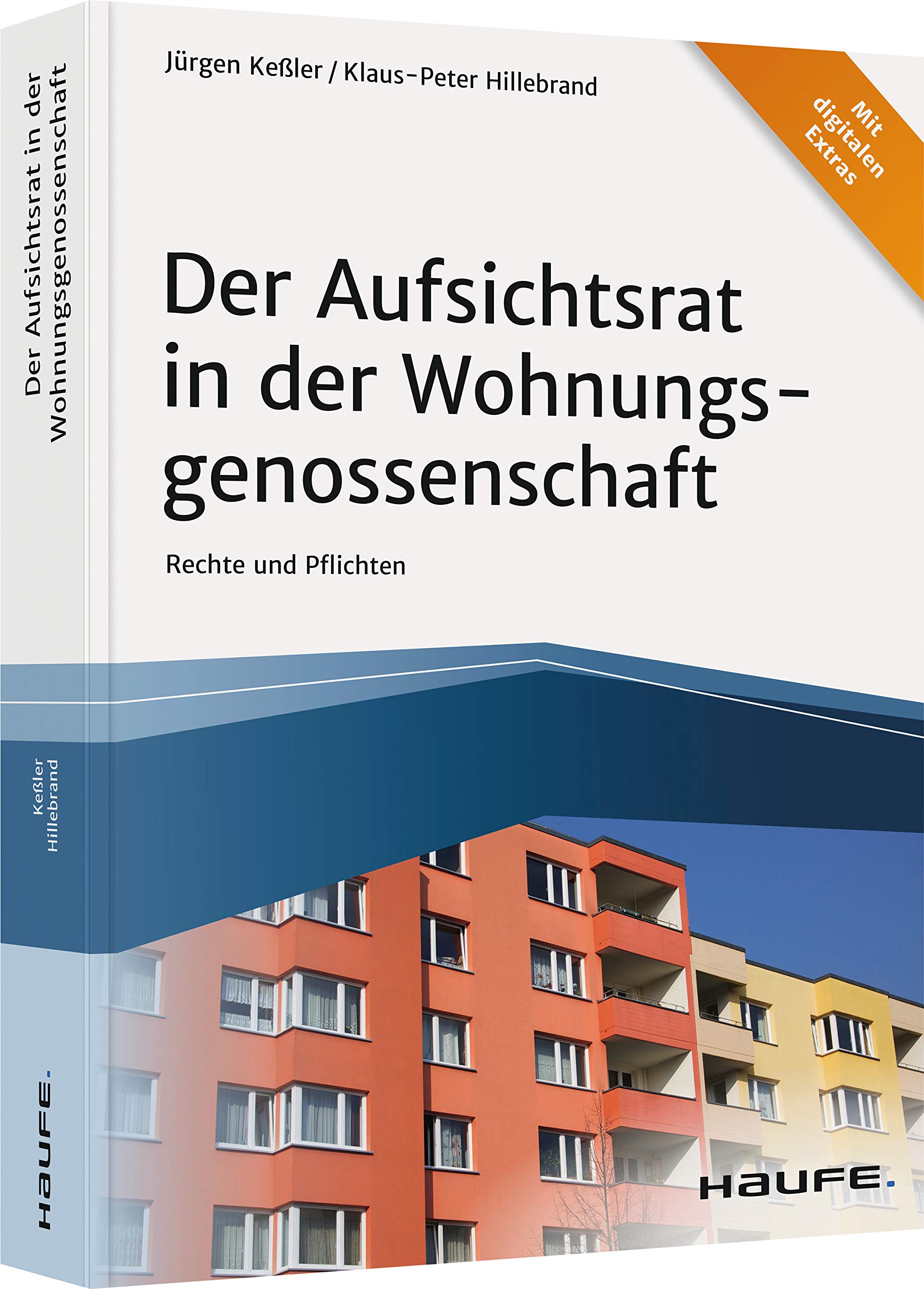 Der Aufsichtsrat der Wohnungsgenossenschaft: Organstellung, Rechte und Pflichten (Haufe Fachbuch) Law