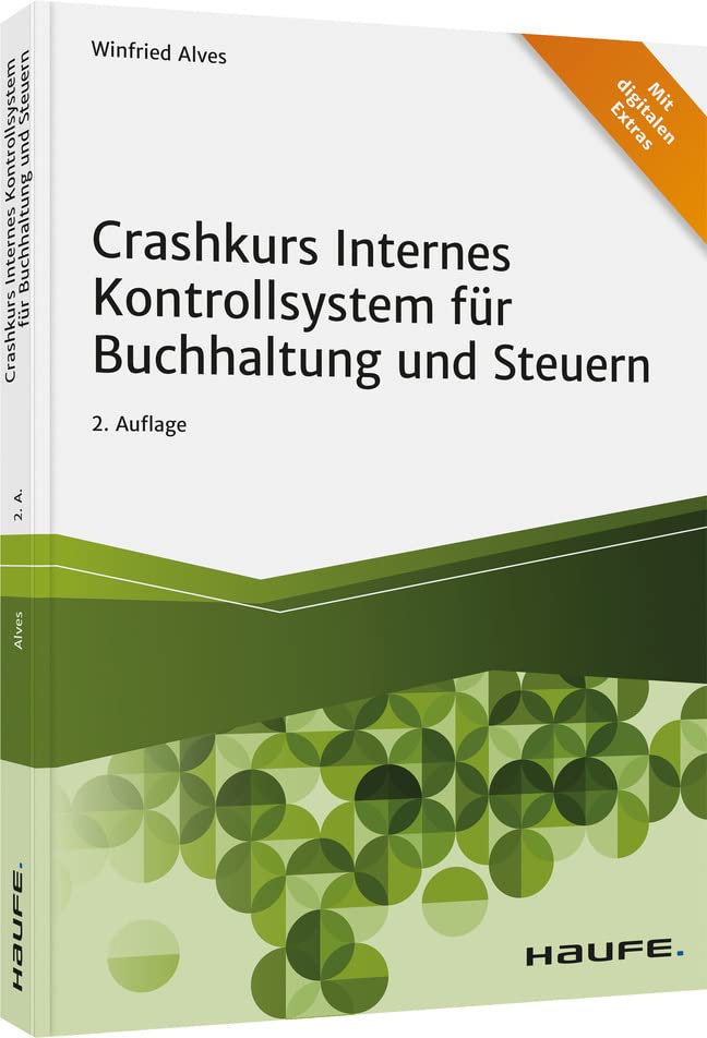 Crashkurs Internes Kontrollsystem für Buchhaltung und Steuern (Haufe Fachbuch) Law