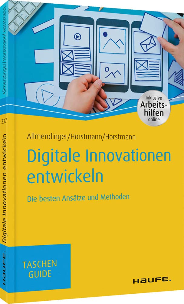 Digitale Innovationen entwickeln: Die besten Ansätze und Methoden (Haufe TaschenGuide) Law