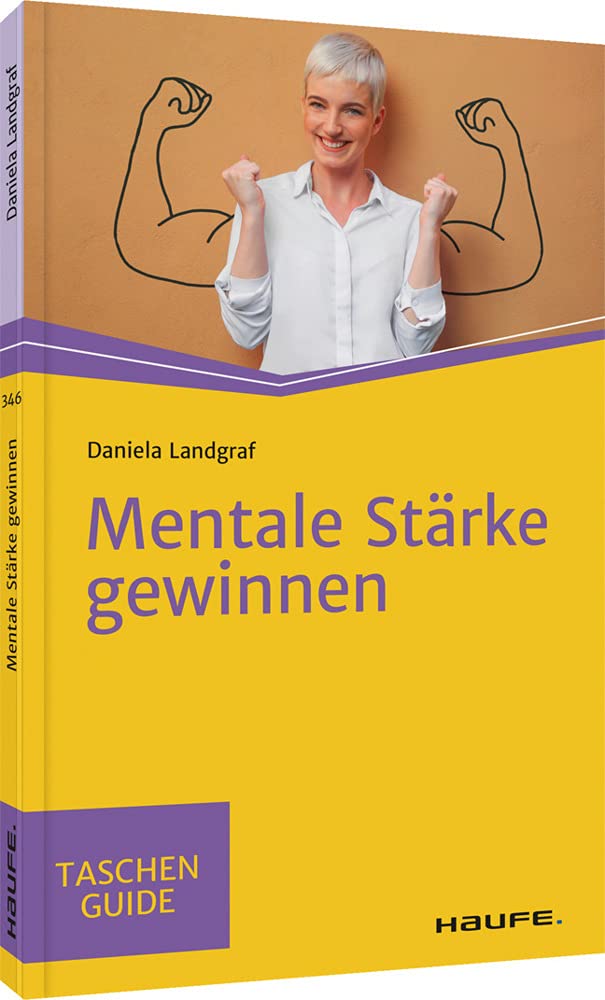 Mentale Stärke gewinnen (Haufe TaschenGuide) Law