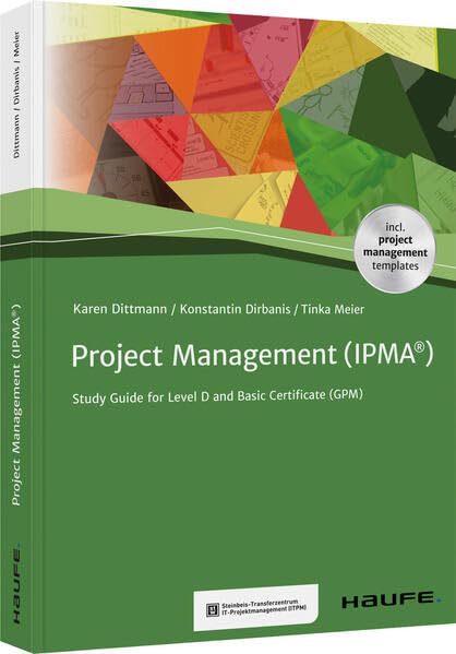 Project Management (IPMA®): Study Guide for Level D and Basic Certificate (GPM) (Haufe Fachbuch) Law