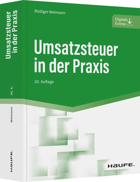 Umsatzsteuer in der Praxis (Haufe Fachbuch) Law