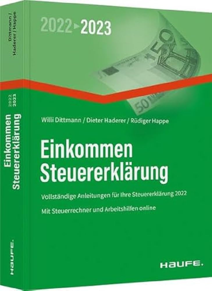 Einkommensteuererklärung 2022/2023 (Haufe Steuerratgeber) Law