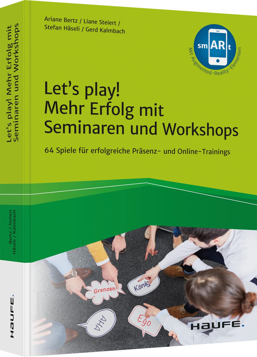 Let's play! Mehr Erfolg mit Seminaren und Workshops: 64 Spiele für wirkungsvolle Präsenz- und Online-Trainings (Haufe Fachbuch) Law