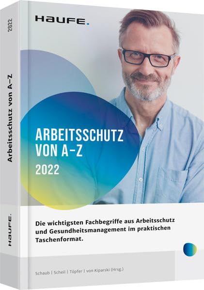Arbeitsschutz von A-Z: Fachwissen im praktischen Taschenformat (Keine Reihe) Law