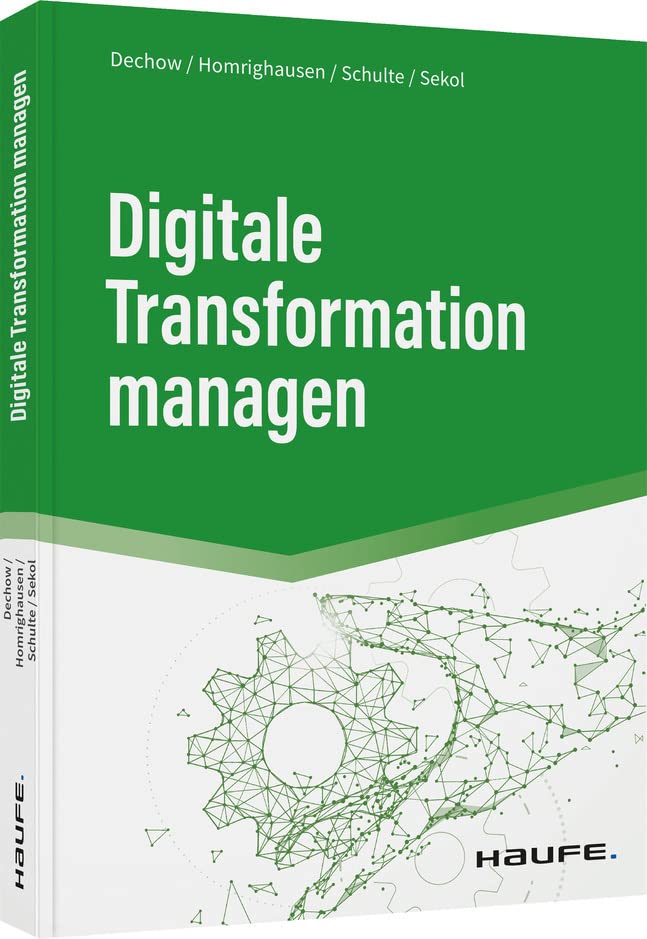 Digitale Transformation managen (Haufe Fachbuch) Law