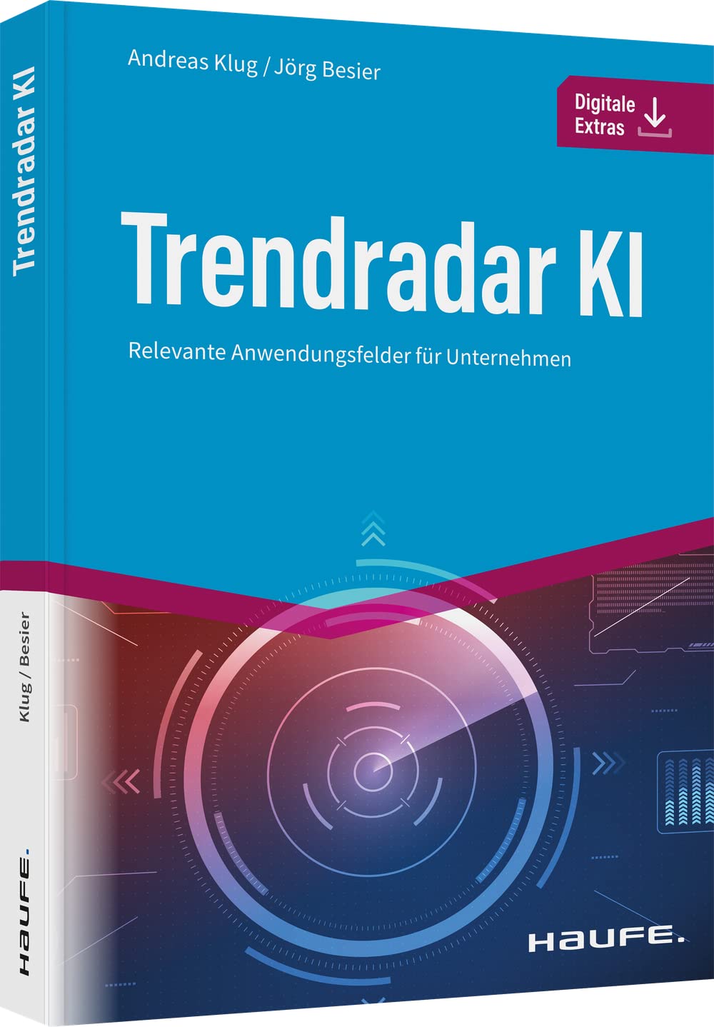 Trendradar KI: Relevante Anwendungsfelder für Unternehmen (Haufe Fachbuch) Law