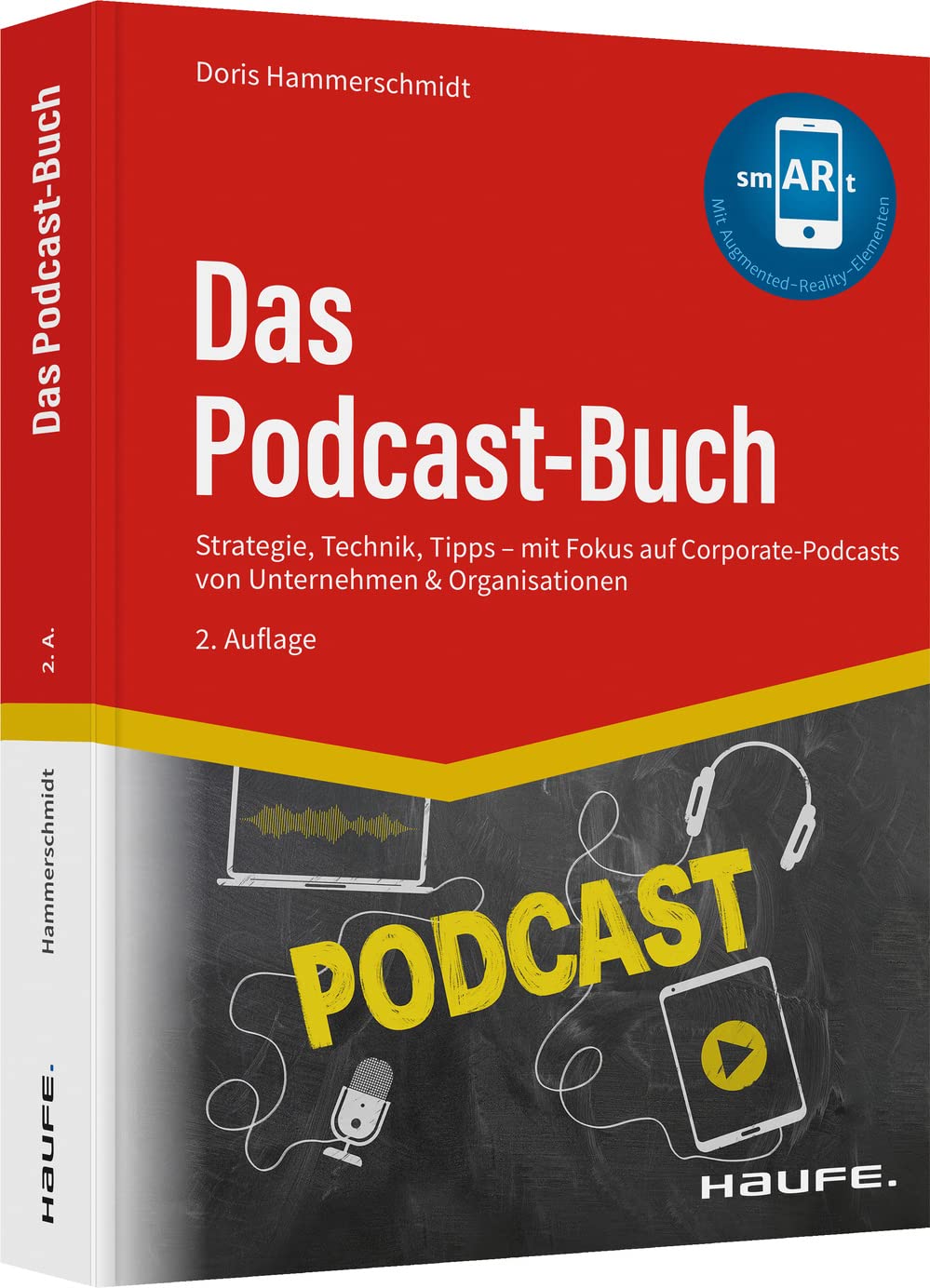 Das Podcast-Buch: Strategie, Technik, Tipps mit Fokus auf Corporate-Podcasts von Unternehmen & Organisationen (Haufe Fachbuch) Law