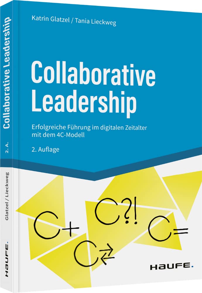 Collaborative Leadership: Entscheidungswege beschleunigen, Arbeit effektiver machen (Haufe Fachbuch) Law