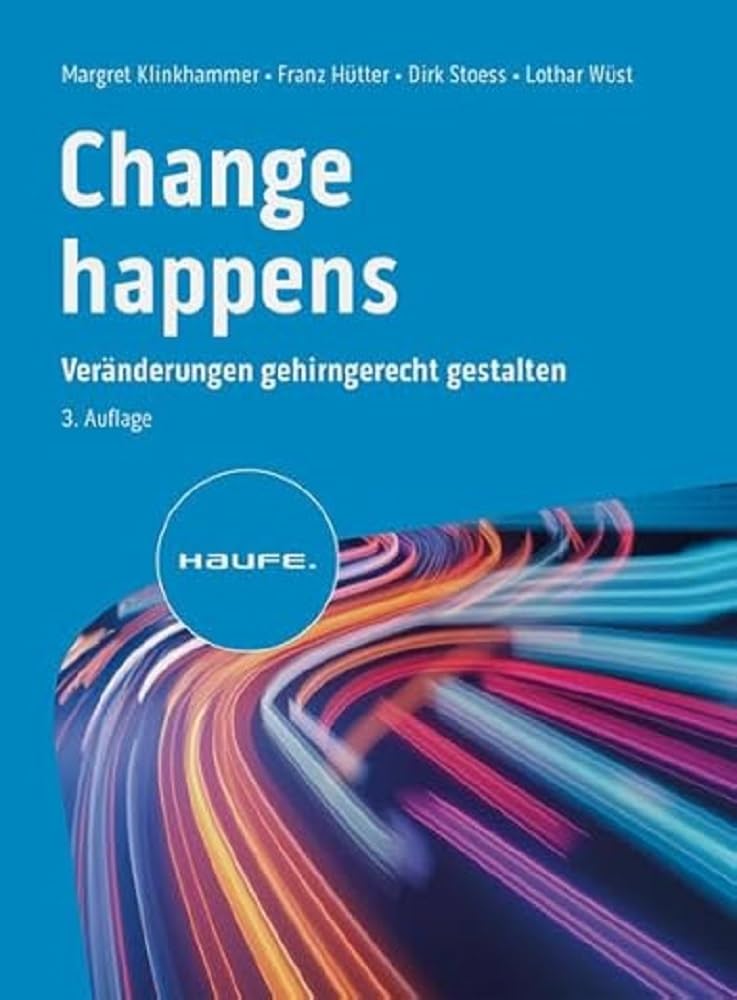 Change happens: Veränderungen gehirngerecht gestalten (Haufe Fachbuch) Law